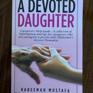 book “A Devoted Daughter “ Caregivers help guide